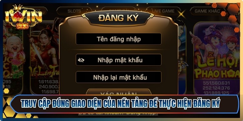 Đăng Ký iWin - Mở Tài Khoản Nhanh, Chơi Game Cực Đã 2 Truy cập đúng giao diện chính thức của nền tảng để thực hiện đăng ký iWin