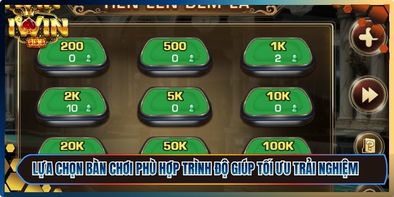 Game Bài Đổi Thưởng iWin - Trải Nghiệm Đỉnh Cao 2026 3 Lựa chọn bàn chơi phù hợp trình độ giúp tối ưu trải nghiệm và hạn chế sai lầm