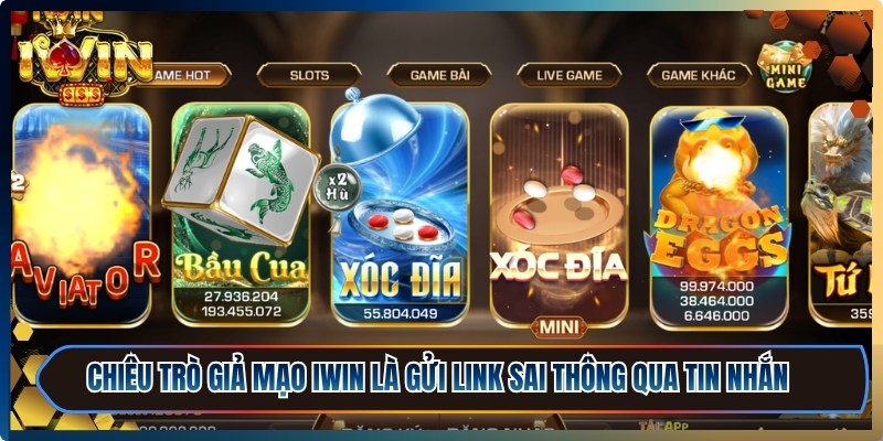 iWin Chính Hãng - Cách Nhận Biết Và Tránh Lừa Đảo 3 Chiêu trò giả mạo iWin là gửi link sai thông qua tin nhắn hoặc bình luận trên mạng