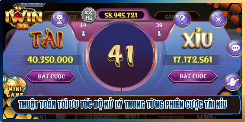 Thuật Toán Tài Xỉu iWin - Cơ Chế Vận Hành Ít Ai Biết Rõ 2 Thuật toán tối ưu tốc độ xử lý trong từng phiên cược tài xỉu