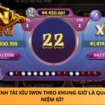 Danh Tai Xiu Iwin Theo Khung Gio La Quan Niem Gi