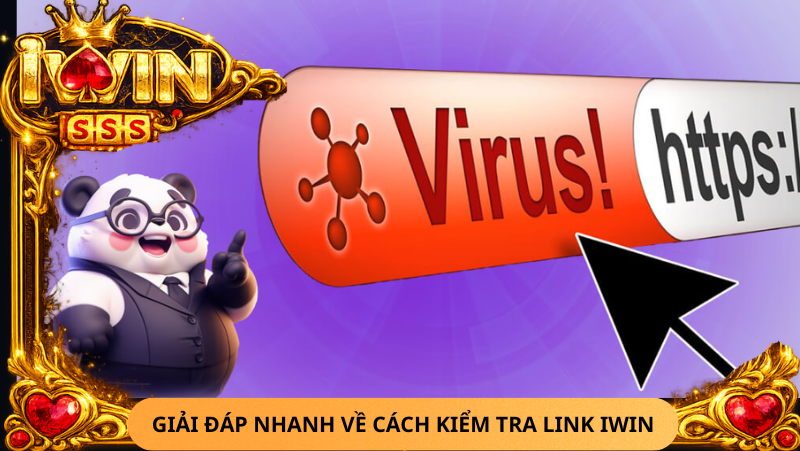 Cách Kiểm Tra Link Iwin Chính Xác Trước Khi Bấm TảiCách Kiểm Tra Link Iwin Chính Xác Trước Khi Bấm Tải 2 Giai Dap Nhanh Ve Cach Kiem Tra Link Iwin