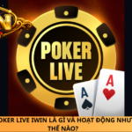 Poker Live Iwin Có Khác Gì Poker Thường? Cách Đọc Bài Và Tránh Bị "Out Trình" 3 Poker Live Iwin La Gi Va Hoat Dong Nhu The Nao